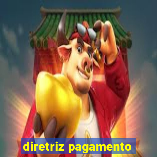 diretriz pagamento